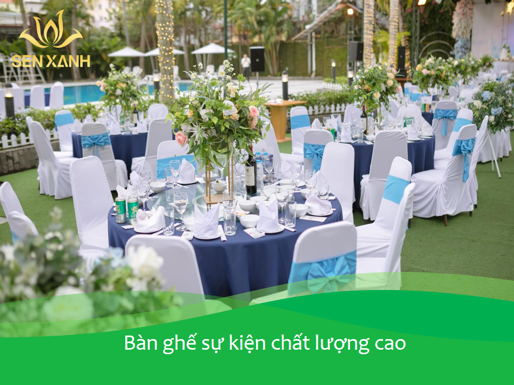 Bàn ghế sự kiện chất lượng cao