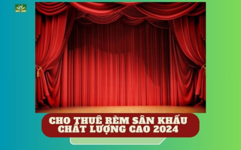 CHO THUÊ RÈM SÂN KHẤU