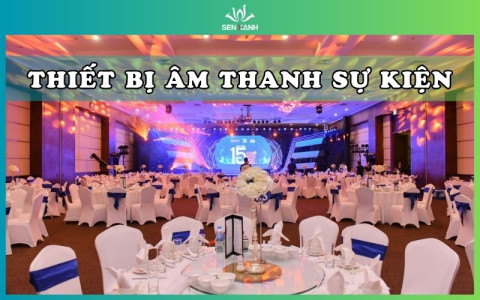 Thiết Bị Âm Thanh Sự Kiện