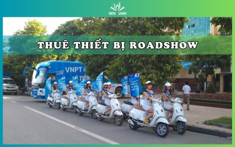 Cho thuê thiết bị Roadshow