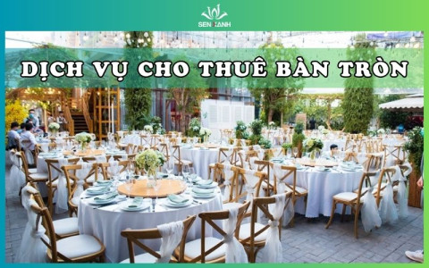 Dịch Vụ Cho Thuê Bàn Tròn