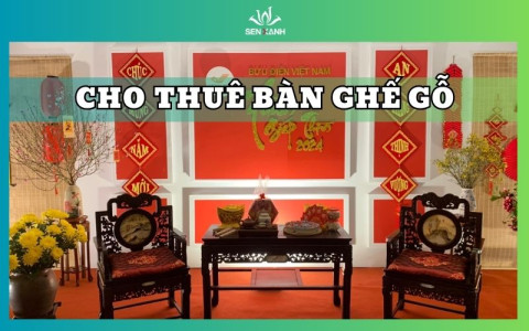 CHO THUÊ BÀN GHẾ GỖ